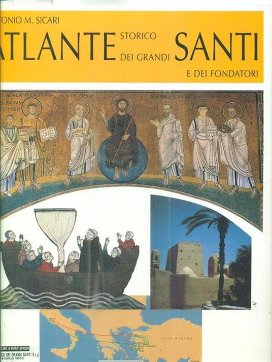 Atlante storico dei grandi santi e dei fondatori - Antonio Maria Sicari - 5
