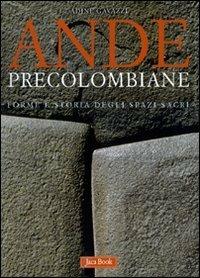 Ande precolombiane. Forme e storia degli spazi sacri. Ediz. illustrata - Adine Gavazzi - 4