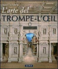 L'arte del trompe-l'oeil. Ediz. illustrata - Omar Calabrese - copertina