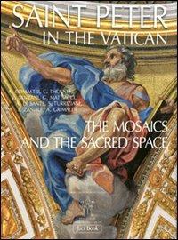 Saint Peter in the Vatican. The mosaics and the sacred space. Ediz. illustrata - copertina