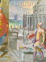 La Biblioteca Apostolica Vaticana. Ediz. illustrata