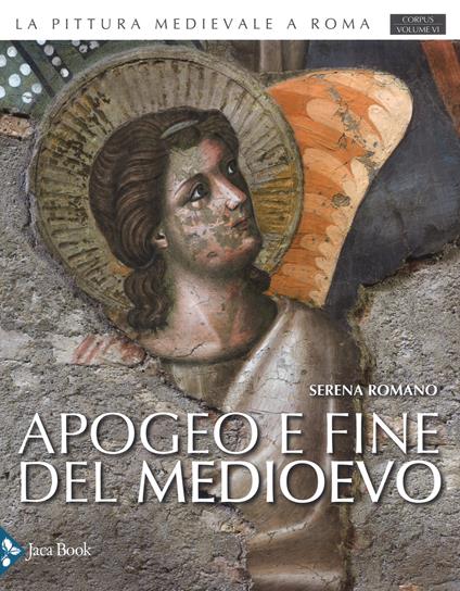 Apogeo e fine del Medioevo. Ediz. illustrata. Vol. 6: Apogeo e fine del Medioevo (1288-1431). - copertina