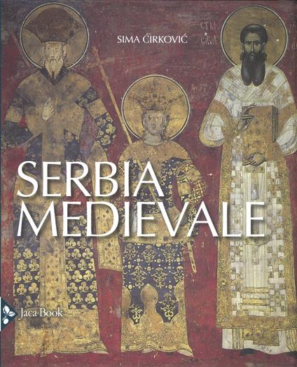 Serbia medievale. Nuova ediz. - Sima Cirkovic - copertina