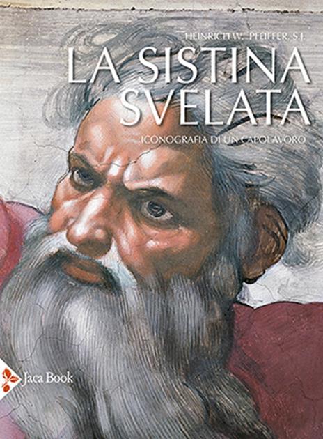 La Sistina svelata. Iconografia di un capolavoro - Heinrich W. Pfeiffer - copertina
