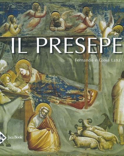 Il presepe. Ediz. a colori - Fernando Lanzi,Gioia Lanzi - copertina