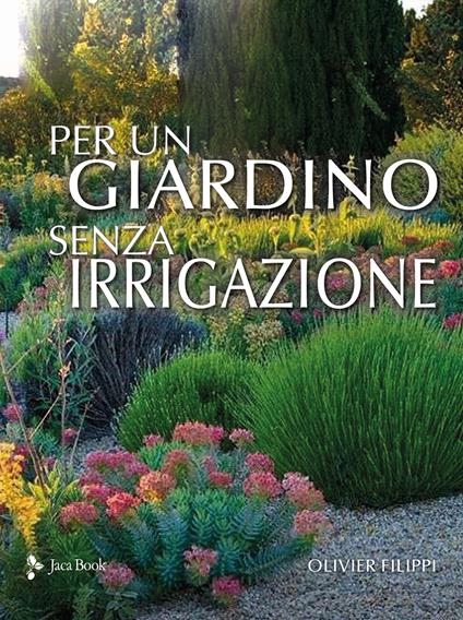 Per un giardino senza irrigazione - Olivier Filippi - copertina