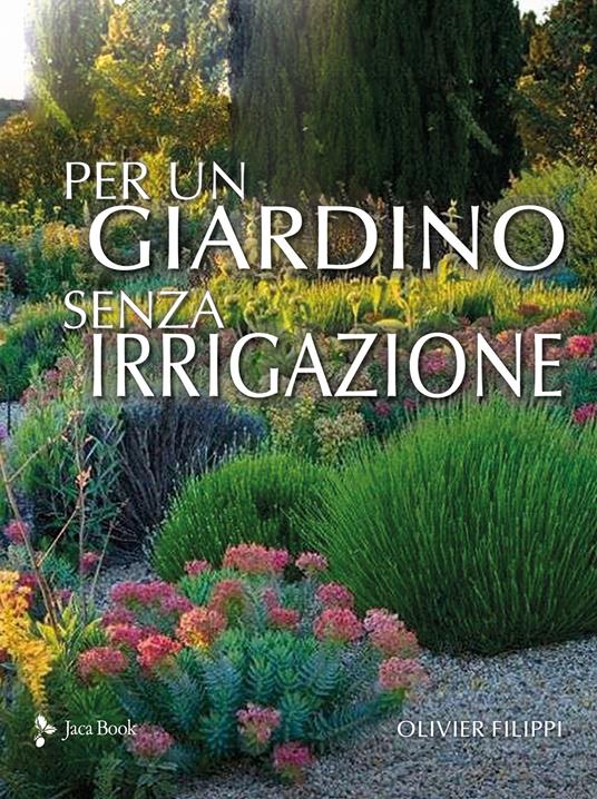 Per un giardino senza irrigazione - Olivier Filippi - copertina