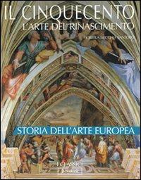 Il Cinquecento. L'arte del Rinascimento - Fiorella Sricchia Santoro - copertina