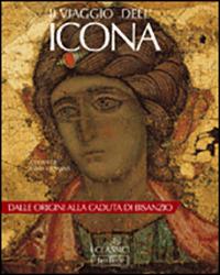 Il viaggio dell'icona. Dalle origini alla caduta di Bisanzio - Tania Velmans - copertina