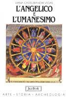 L'angelico e l'umanesimo