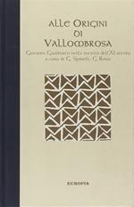 Alle origini di Vallombrosa. Giovanni Gualberto nella società dell'XI secolo