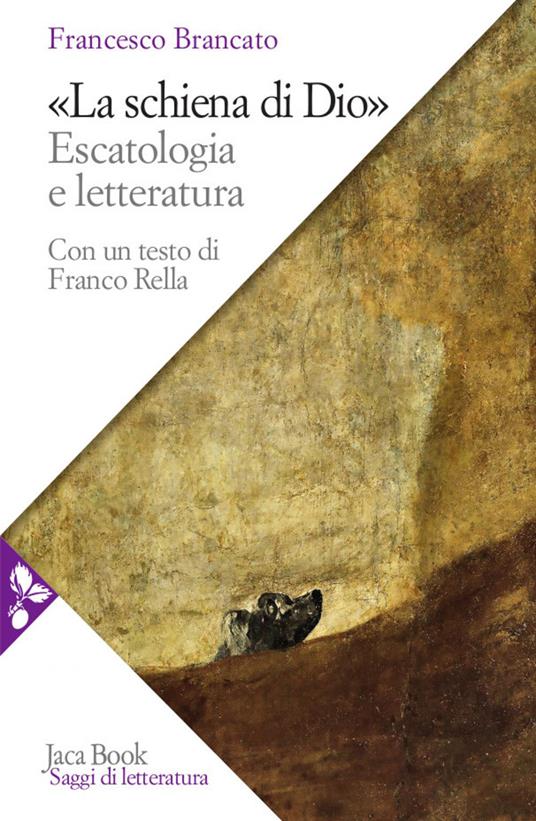 La schiena di Dio. Escatologia e letteratura - Francesco Brancato - ebook