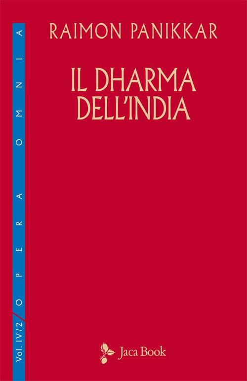 Il Dharma dell'India - Raimon Panikkar,Milena Carrara Pavan - ebook