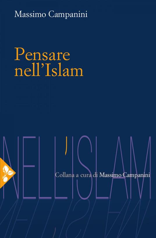 Pensare nell'Islam - Massimo Campanini - ebook