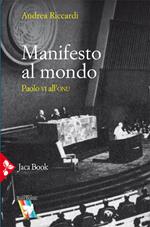 Manifesto al mondo. Paolo VI all'ONU