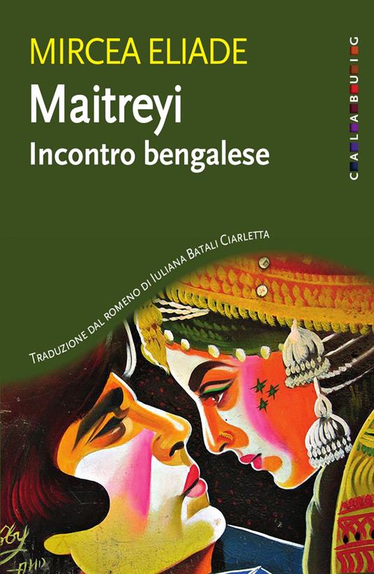 Maitreyi. Incontro bengalese - Mircea Eliade,Iuliana Batali Ciarletta - ebook