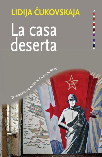 La casa deserta - Lidija Cukovskaja,Giovanni Bensi - ebook