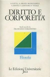 Diritto e corporeità. Studi raccolti da Francesco D'Agostino - copertina