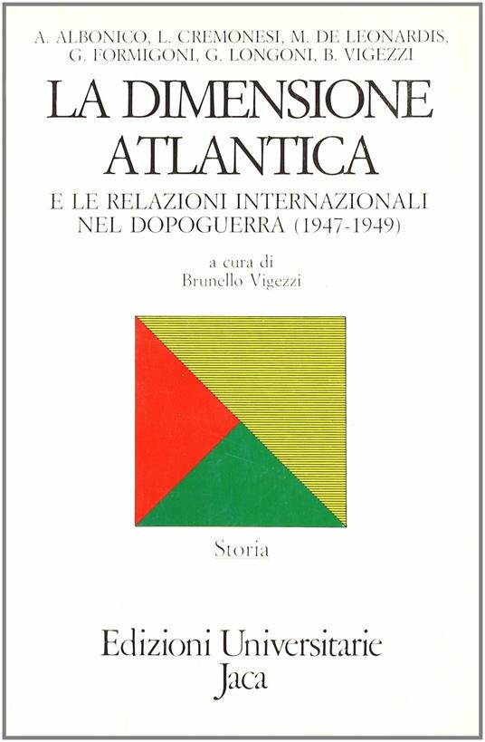 La dimensione atlantica e le relazioni internazionali nel dopoguerra (1947-1949) - copertina