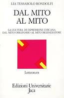 Dal mito al mito. La cultura di espressione chicana: dal mito originario al mito rigeneratore