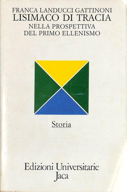 Lisimaco di Tracia nella prospettiva del primo ellenismo