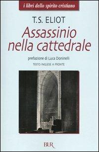 Assassinio nella cattedrale. Testo inglese a fronte - Thomas S. Eliot - copertina