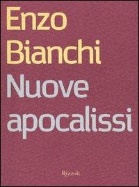 Nuove apocalissi. La guerra in Iraq, l'Islam, l'Europa e la barbarie - Enzo Bianchi - copertina
