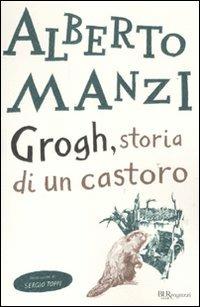 Grogh, storia di un castoro - Alberto Manzi - copertina