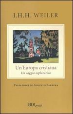 Un'Europa cristiana. Un saggio esplorativo