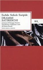 Drammi satireschi. Testo greco a fronte