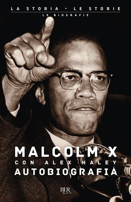 Autobiografia di Malcolm X - Malcolm X,Alex Haley - copertina