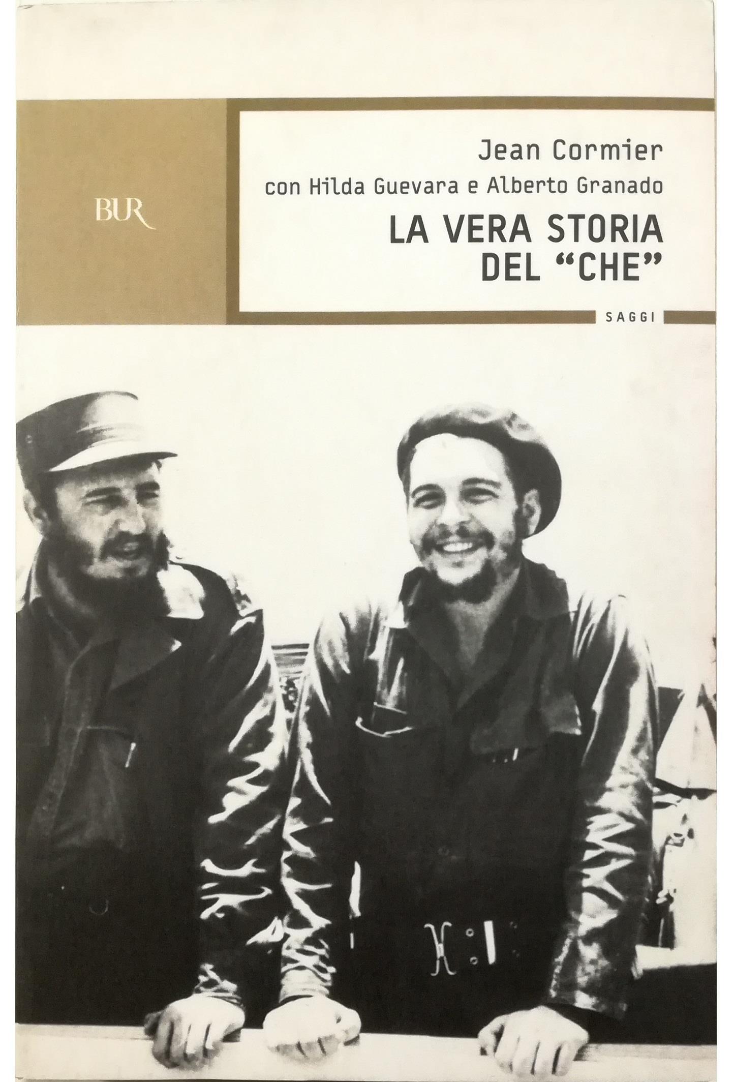 La vera storia del «Che»