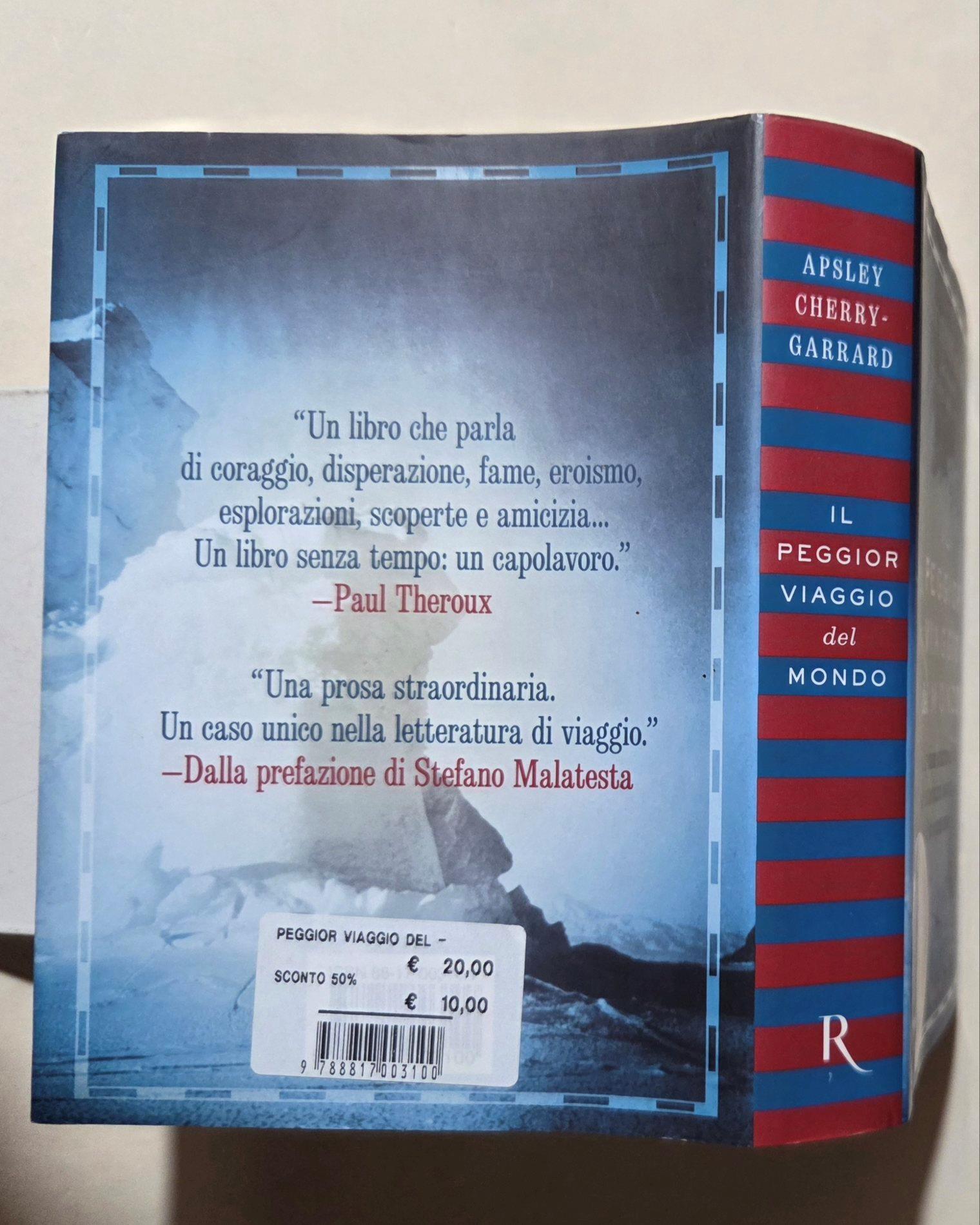 Il peggior viaggio del mondo. La spedizione antartica di Scott nella straordinaria testimonianza di un sopravvissuto