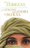 La strada dei fiori di Miral - Rula Jebreal - copertina