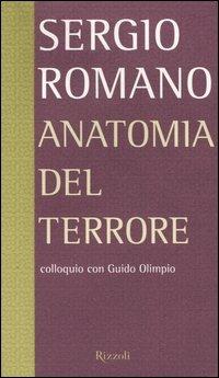 Anatomia del terrore. Colloquio con Guido Olimpio - Sergio Romano,Guido Olimpio - copertina
