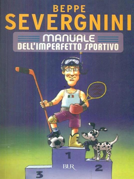 Manuale dell'imperfetto sportivo - Beppe Severgnini - 2