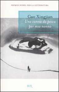 Libro Una canna da pesca per mio nonno Xingjian Gao