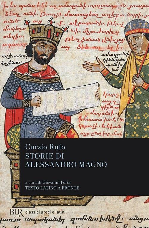 Storie di Alessandro Magno. Testo latino a fronte - Quinto Curzio Rufo - copertina
