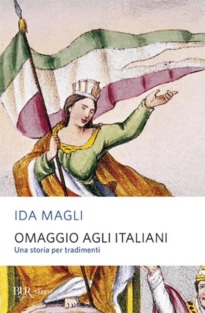 Omaggio agli italiani. Una storia per tradimenti - Ida Magli - copertina