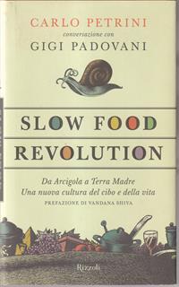 Slow food. Storia di un'utopia possibile