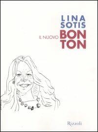 Il nuovo bon ton - Lina Sotis - copertina