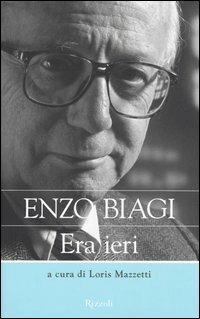 Era ieri - Enzo Biagi - copertina