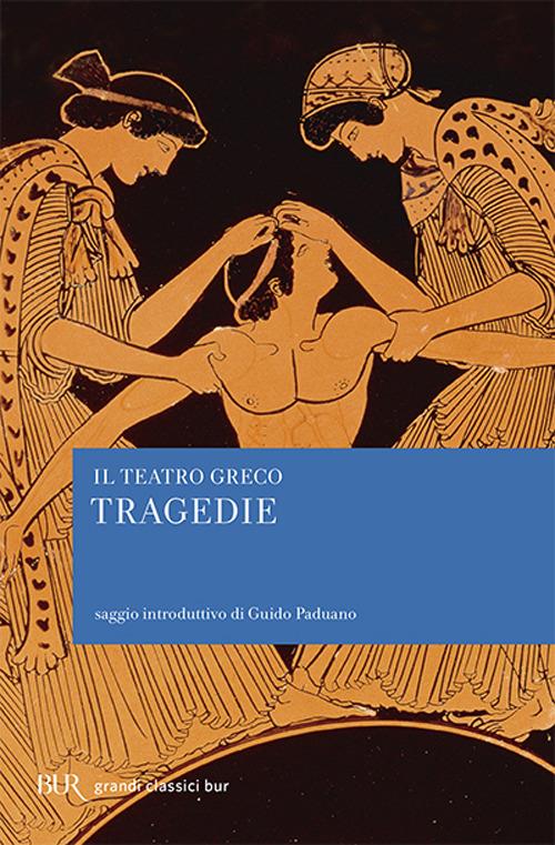 Il teatro greco. Tragedie - copertina