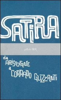 Satira. Da Aristofane a Corrado Guzzanti - copertina