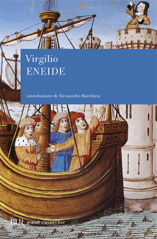 Eneide - Publio Virgilio Marone - Libro - Rizzoli - BUR Radici BUR