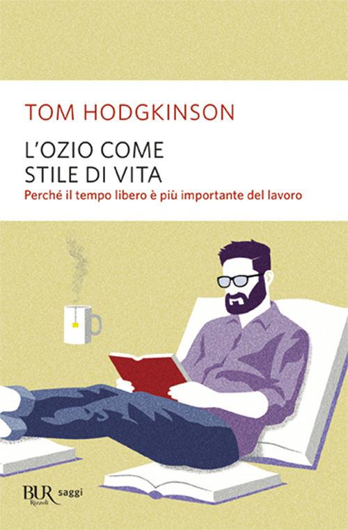 L'ozio come stile di vita - Tom Hodgkinson - copertina