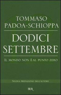 Dodici settembre. Il mondo non è al punto zero - Tommaso Padoa Schioppa - copertina