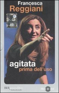 Agitata prima dell'uso. Con DVD - Francesca Reggiani - copertina