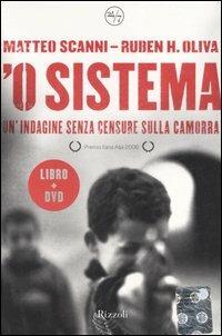 'O sistema. Un'indagine senza censure sulla camorra. Con DVD - Matteo Scanni,Ruben H. Oliva - copertina