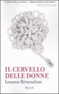 Il cervello delle donne - Louann Brizendine - copertina